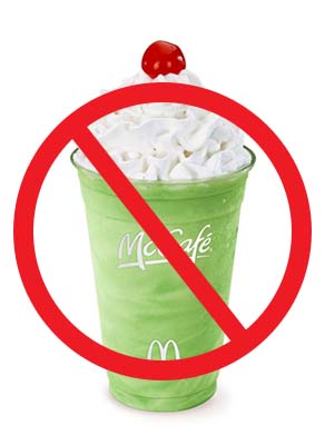 Say no to Shamrock Shakes!