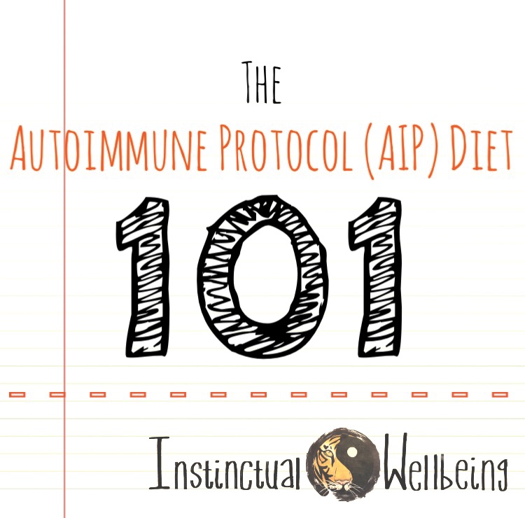 The Autoimmune Protocol (AIP) Diet 101